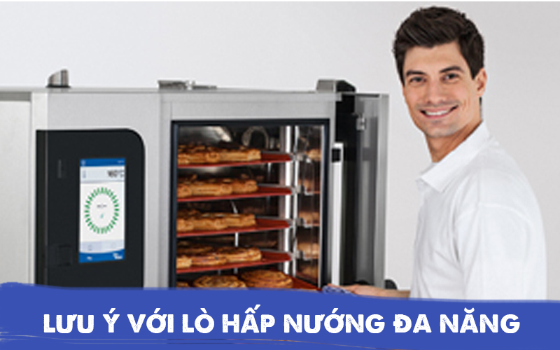 Hướng dẫn sử dụng lò hấp nướng đa năng chi tiết nhất 2 Các lưu ý khi sử dụng lò hấp nướng đa năng